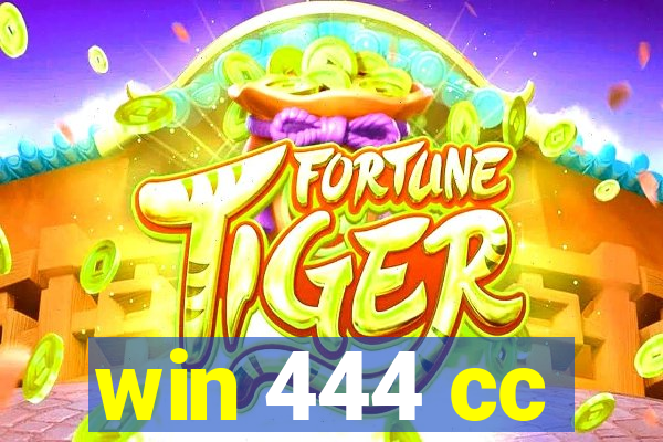 win 444 cc